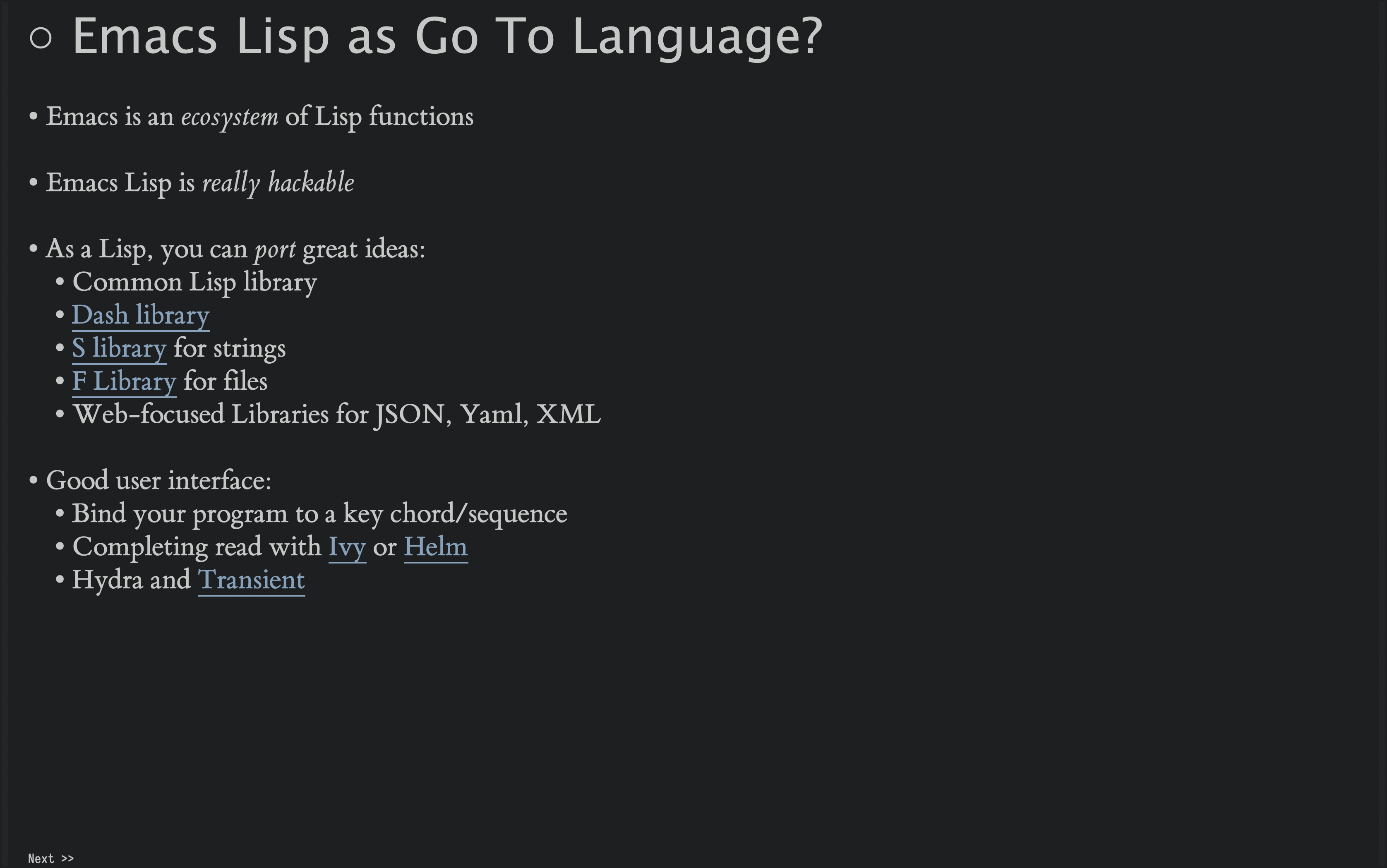 I skipped showing a couple of slides that I just described.  This slide is titled, Emacs as a Go To Scripting Language