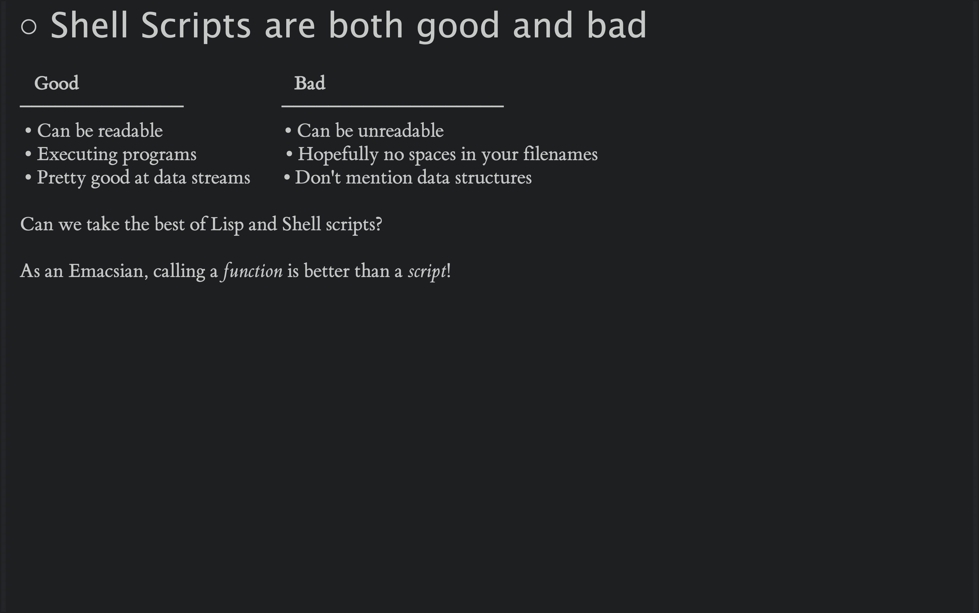 Shell scripts are both good and bad